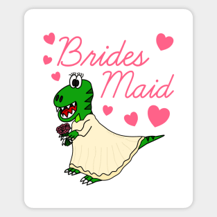 Bridesmaid Dinosaur Funny Bachelorette Party Wedding Magnet